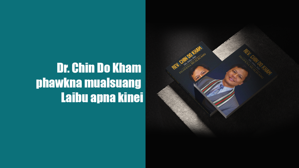 Dr. Kham phawkna mualsuang Laibu apna kinei